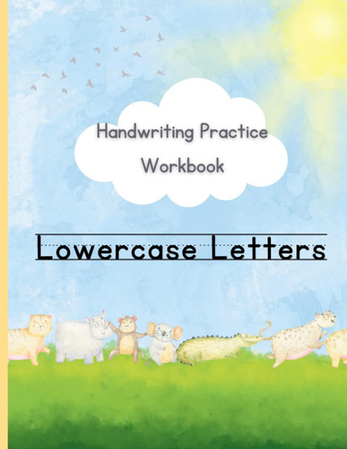 Handwriting Practice Workbook|Lowercase Letters