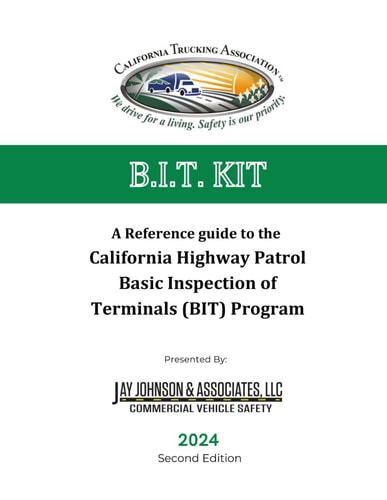 California Trucking Association B.I.T. Kit: A Reference Guide to the California Highway Patrol Basic Inspection of Terminal (BIT) Program 2024