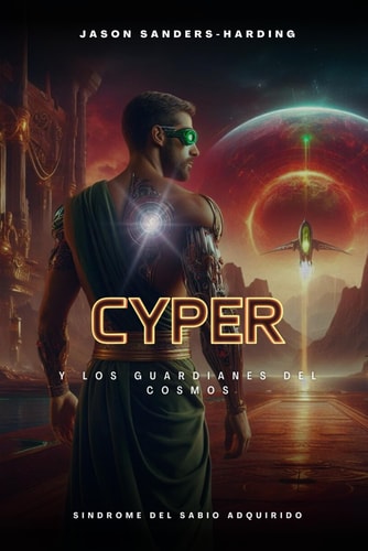 Cyper y los Guardianes del Cosmos Síndrome del Sabio Adquirido