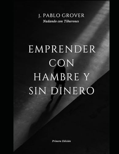 Emprender con hambre Nadando con tiburones