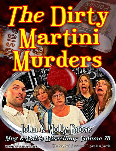 The Dirty Martini Murders: Mug & Mali's Miscellany, Volume 78