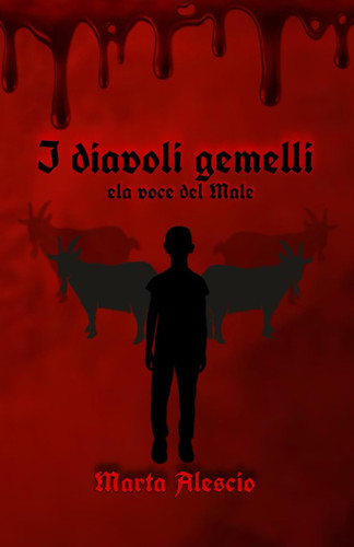 I diavoli gemelli: e la voce del Male (Italian Edition)