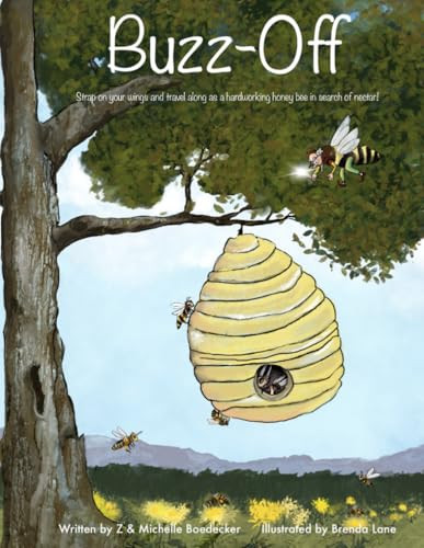Buzz Off: Strap on your wings and travel along as a hardworking honey bee in search of nectar! (Wizards Within)