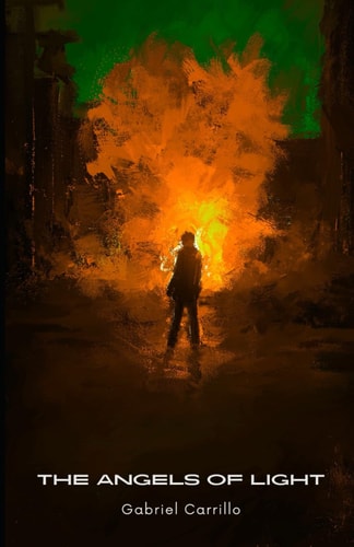 The Angels of Light A Superhero Novel