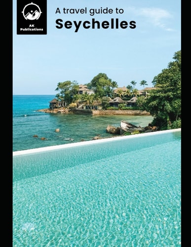 A Travel Guide to Seychelles
