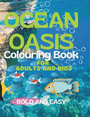 Ocean Oasis Coloring Book Bold & Easy Designs for Adults and Kids