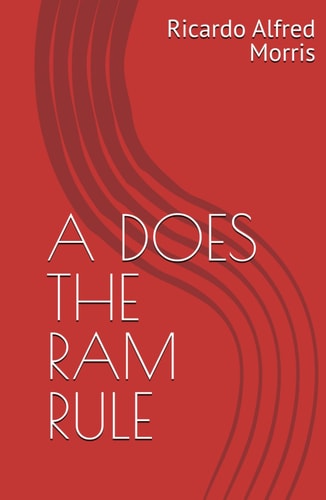 A DOES THE RAM RULE