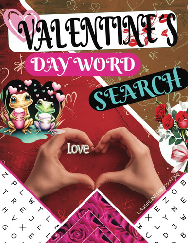 Valentine's Day Word Search Puzzles: Cherishing Love in Valentine's Day Word Search Large Print:: Keep Your Brain Buzzing with Solutions included, Say ... and Chillax|| Beautiful and Positive Words