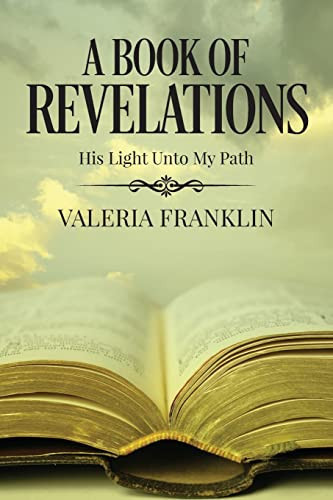 A Book of Revelations His Light Unto My Path