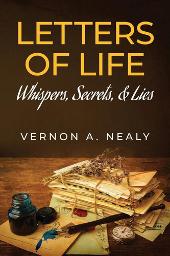 Letters of Life Whispers, Secrets, & Lies