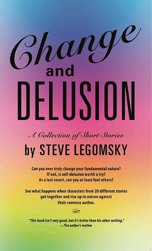 Change and Delusion