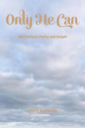 Only He Can Motivational Poetry and Insight