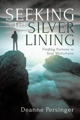 Seeking the Silver Lining Finding Fortune in Your Misfortune