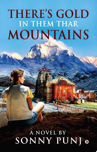 There's Gold in Them Thar Mountains