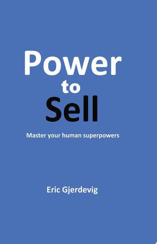 Power to Sell Master your human superpowers