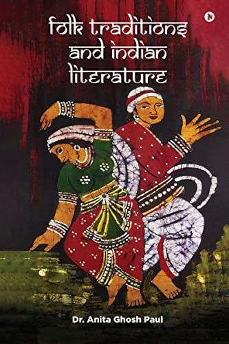 FOLK TRADITIONS AND INDIAN LITERATURE