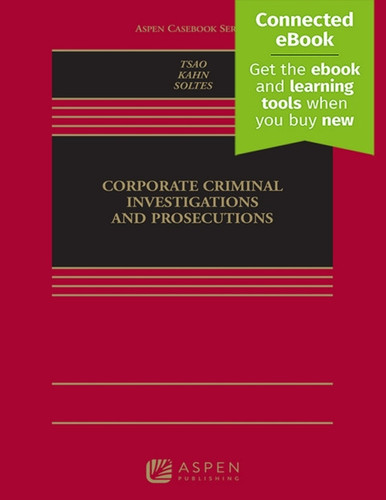 Corporate Criminal Investigations and Prosecutions, Connected eBook
