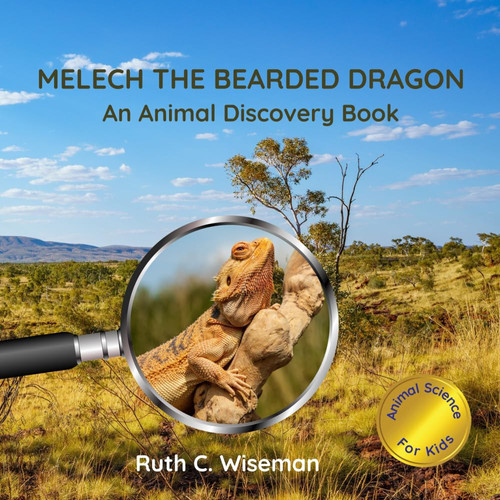 Melech the Bearded Dragon: An Animal Discovery Book