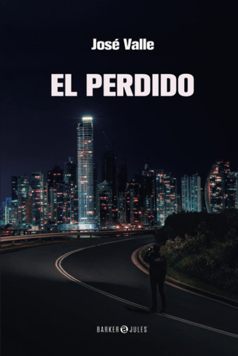 El Perdido (Spanish Edition)