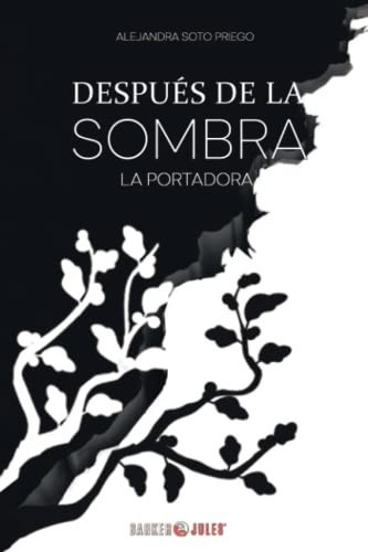 Después de la sombra: La Portadora (Spanish Edition)