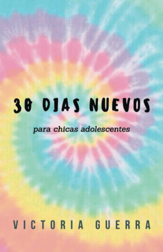 30 Días Nuevos Para Chicas Adolescentes