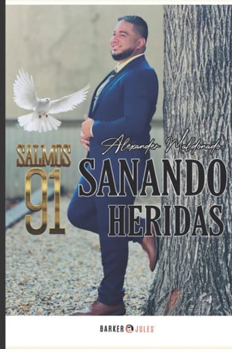 Sanando Heridas (Spanish Edition)