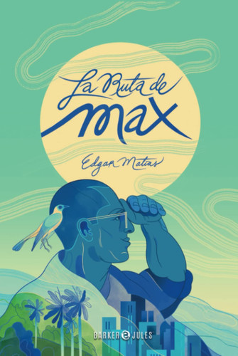 La Ruta de Max (Spanish Edition)