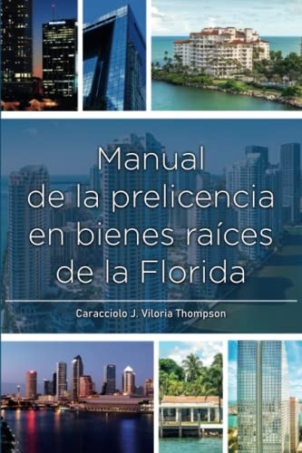 Manual de la prelicencia en bienes raíces de la Florida (Spanish Edition)