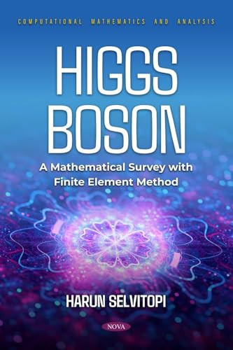 Higgs Boson: a Mathematical Survey with Finite Element Method