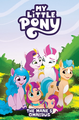 My Little Pony: the Mane 5 Omnibus