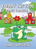 Freddy the Frog at Frogs Corners, USA
