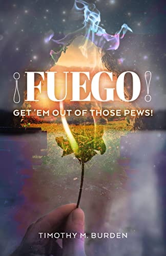 Fuego: Get 'Em Out of Those Pews!