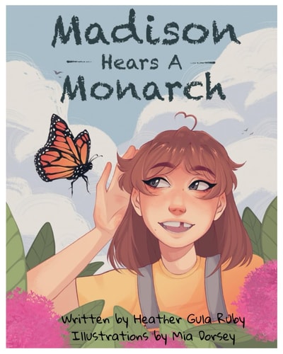 Madison Hears a Monarch