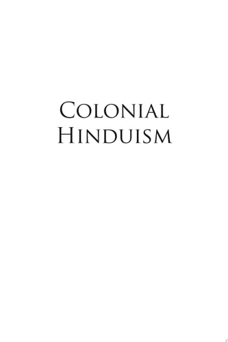 Colonial Hinduism An Introduction