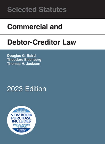 Commercial and Debtor-Creditor Law Selected Statutes, 2023 Edition