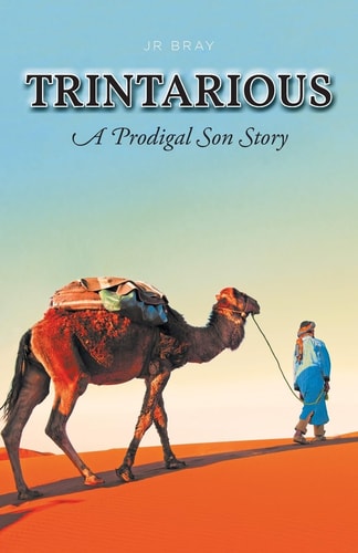 Trintarious A Prodigal Son Story