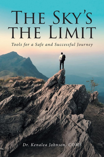 The Sky's the Limit Tools for a Safe and Successful Journey