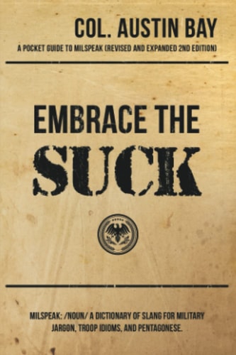 Embrace the Suck