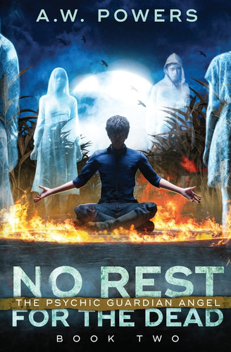 No Rest for the Dead The Psychic Guardian Angel Book 2