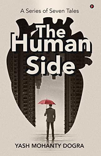 The Human Side: A Series of Seven Tales