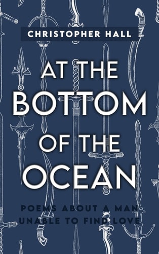 At the Bottom of the Ocean Poems About A Man Unable To Find Love