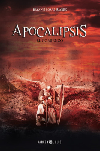 Apocalipsis: El comienzo (Spanish Edition)