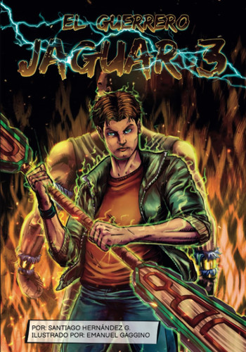 El Guerrero Jaguar: 3 (Spanish Edition)