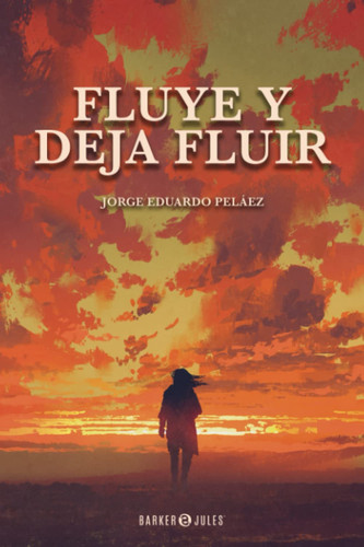 Fluye y deja fluir (Spanish Edition)