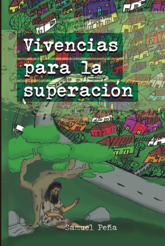 Vivencias para la superación (Spanish Edition)
