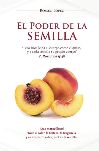 El poder de la semilla (Spanish Edition)
