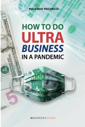 How to do Ultra Business in a Pandemic