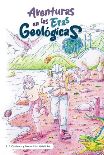 Aventuras en las Eras Geológicas (Spanish Edition)