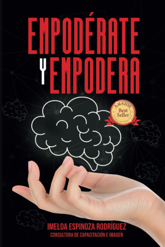 Empodérate y empodera (Spanish Edition)