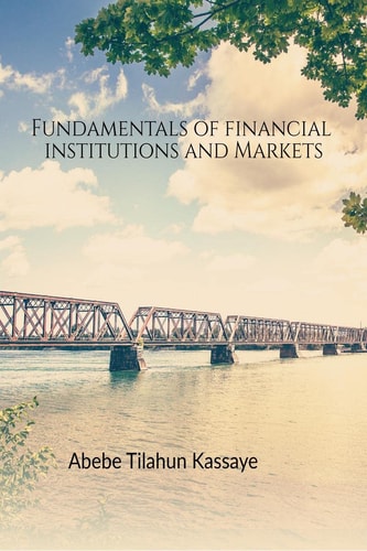 Fundamentals of Financial Institutions and Markets